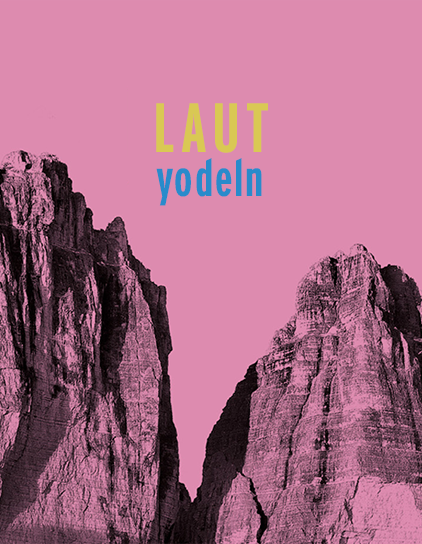 Logo "LAUTyodeln" über den Gipfeln von zwei der Drei Zinnen in Südtirol